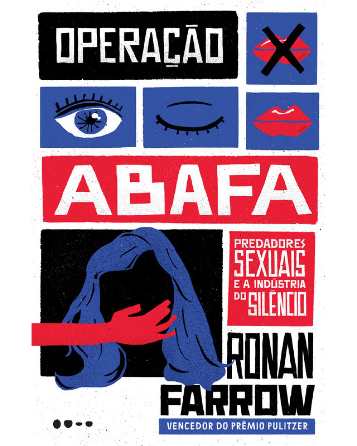 Operação Abafa: Predadores sexuais e a indústria do silêncio