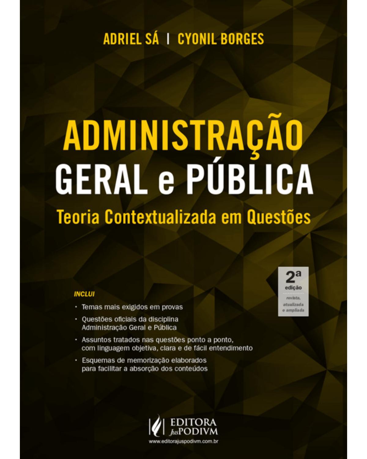 Administração geral e pública - teoria contextualizada em questões - 2ª Edição | 2020