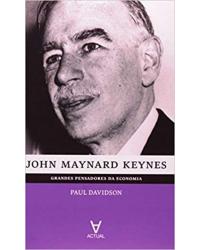 John Maynard Keynes - 1ª Edição | 2011