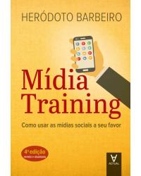 Mídia training - como usar as mídias sociais a seu favor - 4ª Edição | 2020