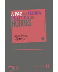 A paz na teoria política de Hobbes - 1ª Edição | 2018