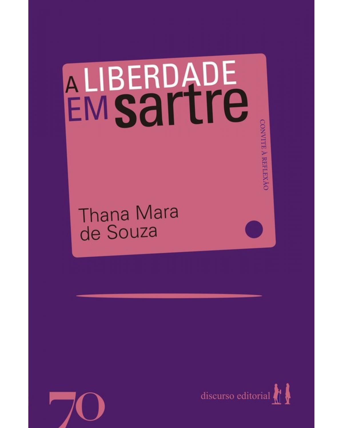 A liberdade em Sartre - 1ª Edição | 2020