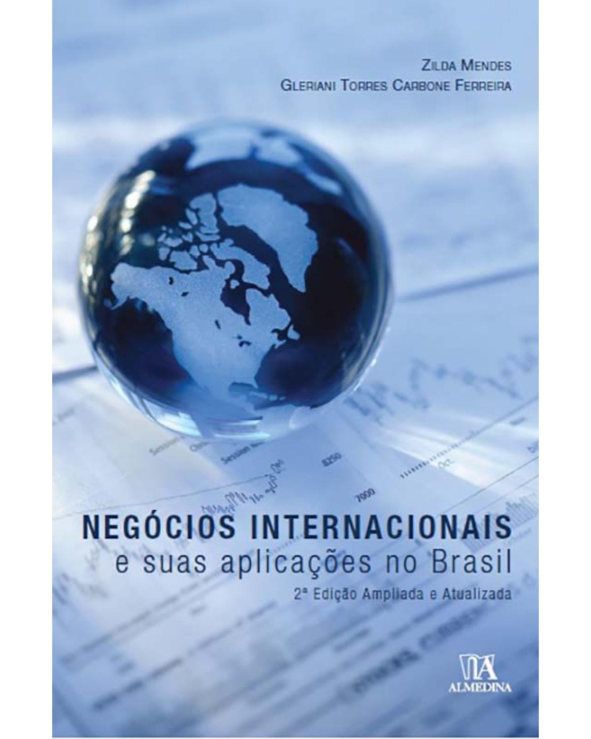 Negócios internacionais e suas aplicações no Brasil - 2ª Edição | 2013