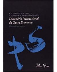 Dicionário internacional da outra economia - 1ª Edição | 2009