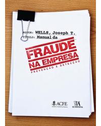 Manual da fraude na empresa - prevenção e detecção - 2ª Edição | 2009