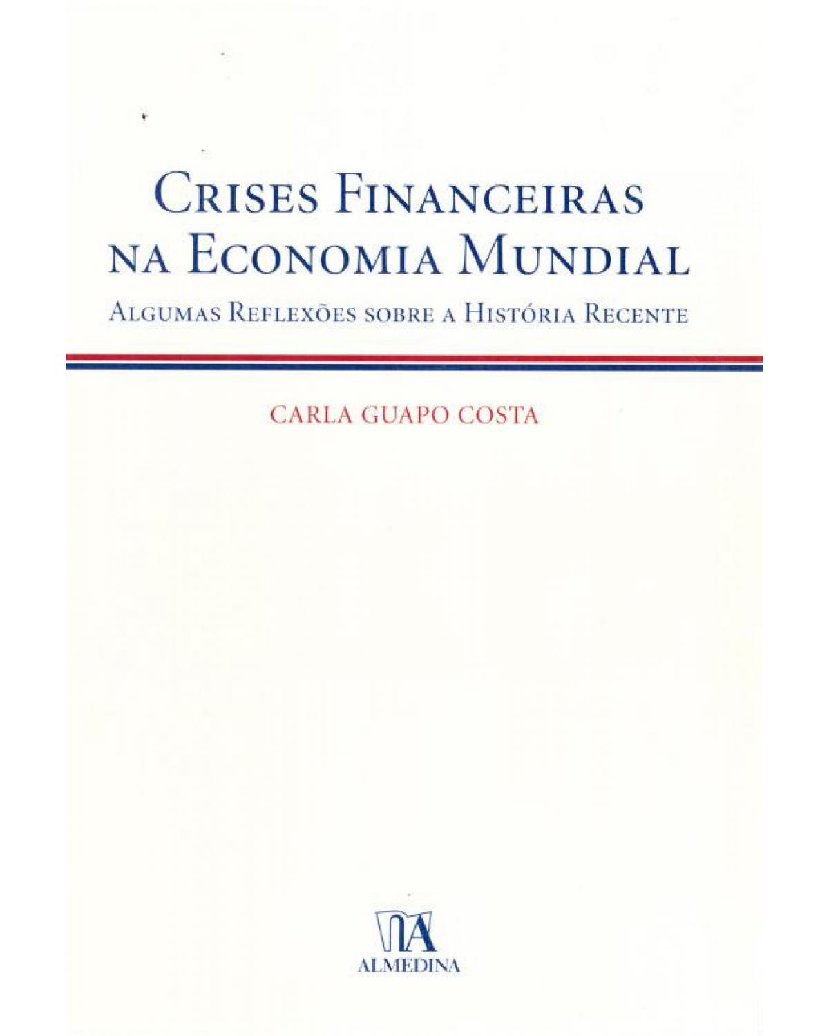Crises financeiras na economia mundial - 1ª Edição | 2010