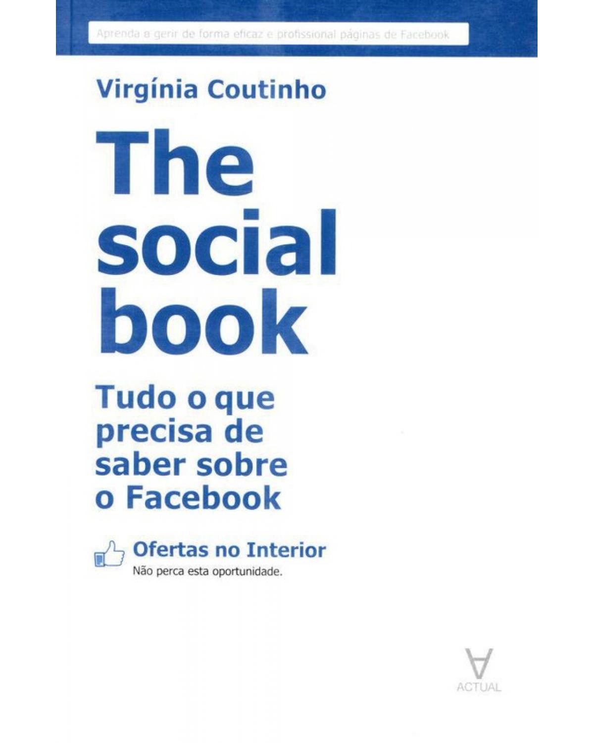 The social book - tudo o que precisa saber sobre o Facebook - 1ª Edição | 2016