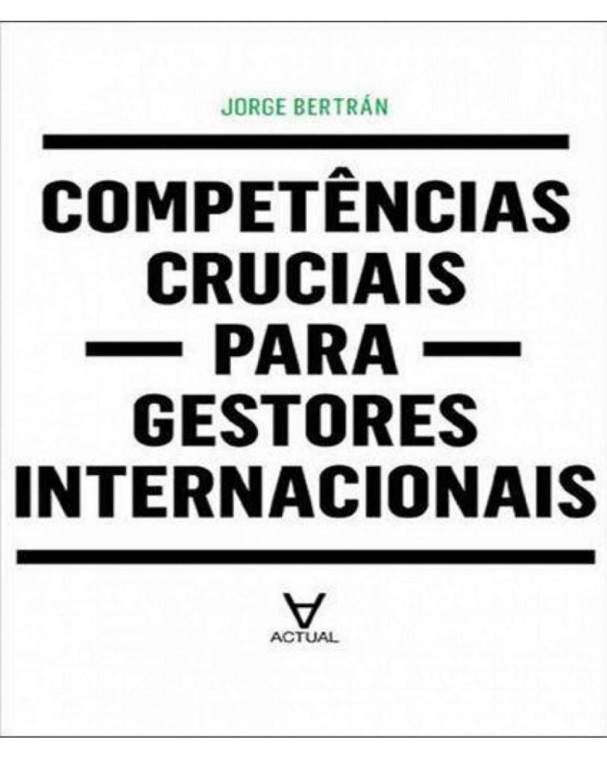 Competências cruciais para gestores internacionais - 1ª Edição | 2015