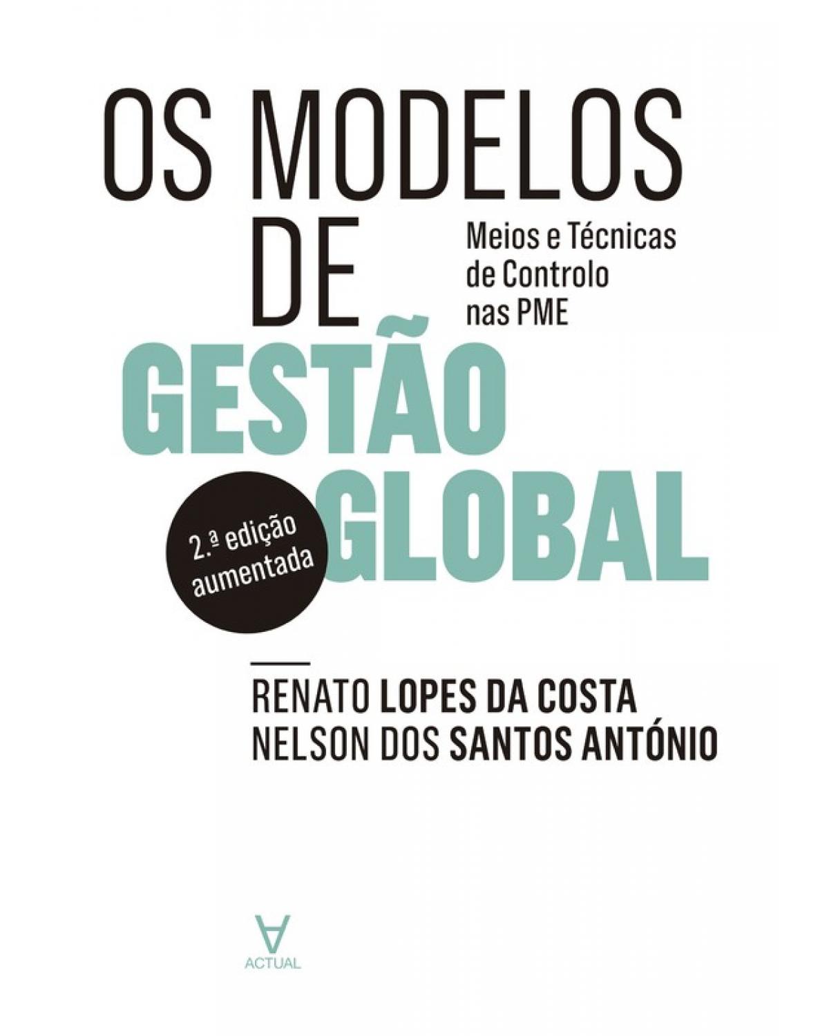 Os modelos de gestão global - meios e técnicas de controlo nas PME - 2ª Edição | 2015