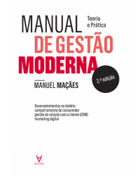 Manual de gestão moderna - teoria e prática - 2ª Edição | 2018