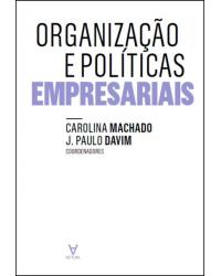 Organização e políticas empresariais - 1ª Edição | 2019