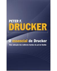O essencial de Drucker - 1ª Edição | 2017
