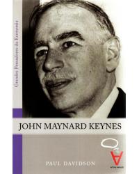 John Maynard Keynes - 1ª Edição | 2010