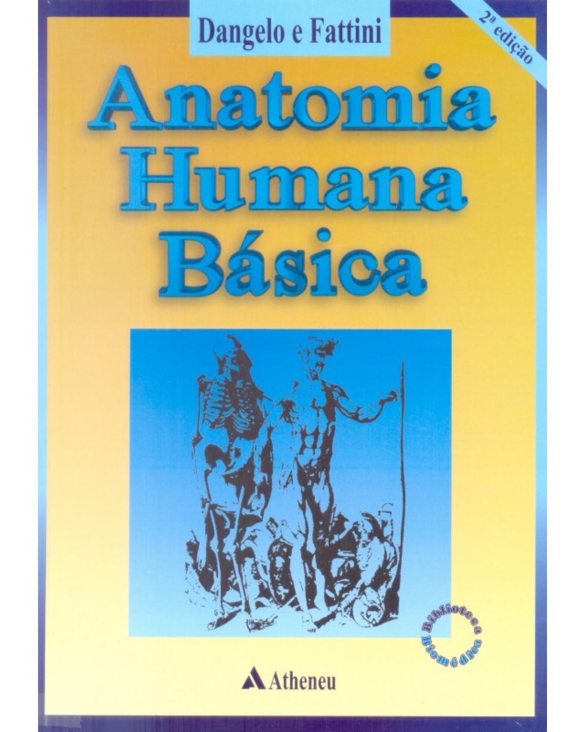 Anatomia humana básica - 2ª Edição | 2001