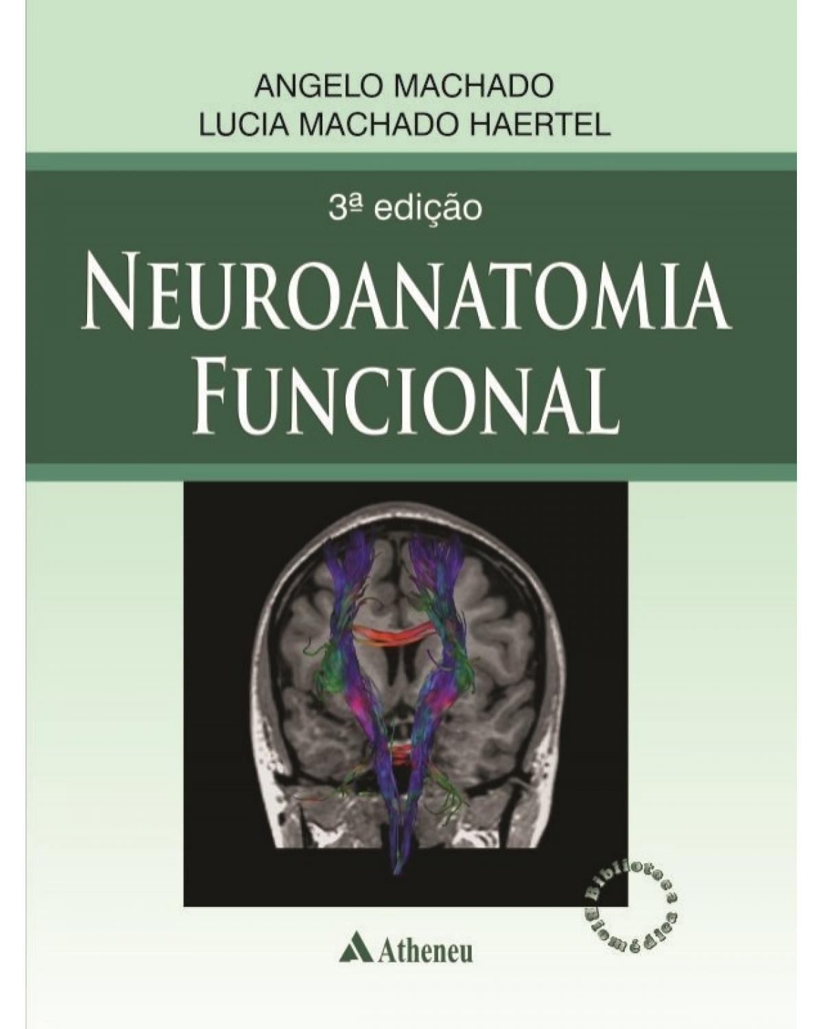 Neuroanatomia funcional - 3ª Edição | 2013