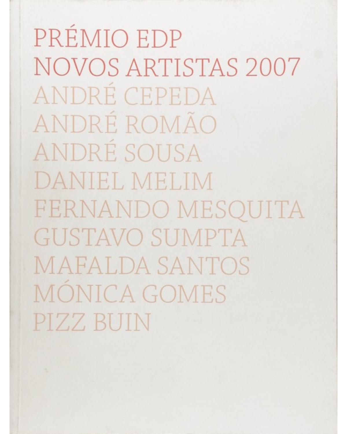 Prémio EDP novos artistas 2007 - 1ª Edição | 2008