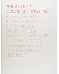 Prémio EDP novos artistas 2007 - 1ª Edição | 2008