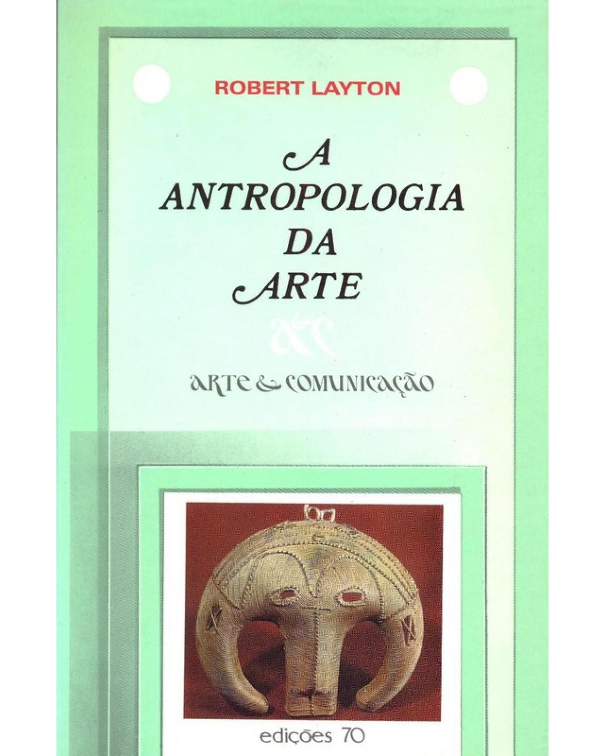 A antropologia da arte - 1ª Edição | 2001