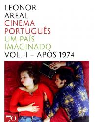Cinema português - Volume 2: um país imaginado - Após 1974 - 1ª Edição | 2011