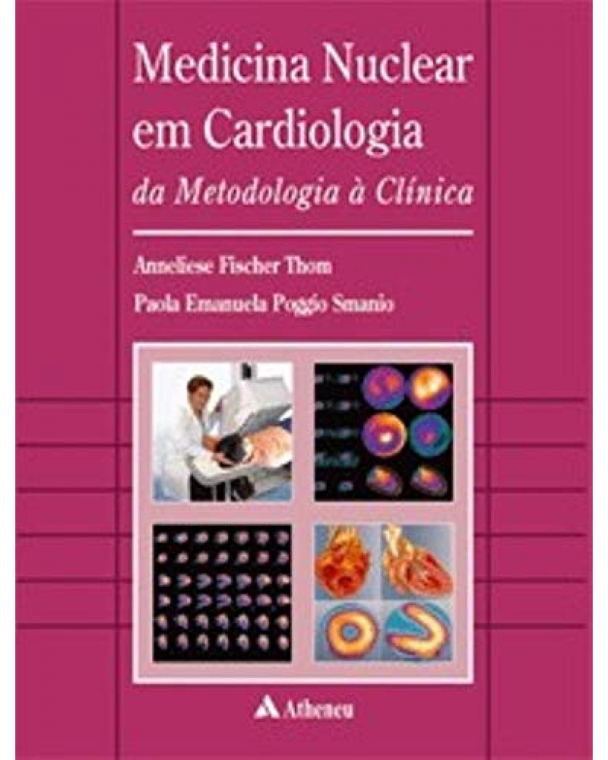 Medicina Nuclear em Cardiologia da Metodologia à Clínica