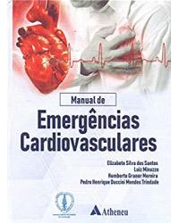 Manual de emergências cardiovasculares - 1ª Edição | 2019
