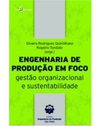 Engenharia de produção em foco - gestão organizacional e sustentabilidade - 1ª Edição | 2020