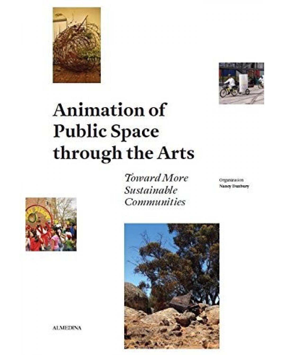 Animation of Public Space Through The Arts - 1ª Edição | 2013