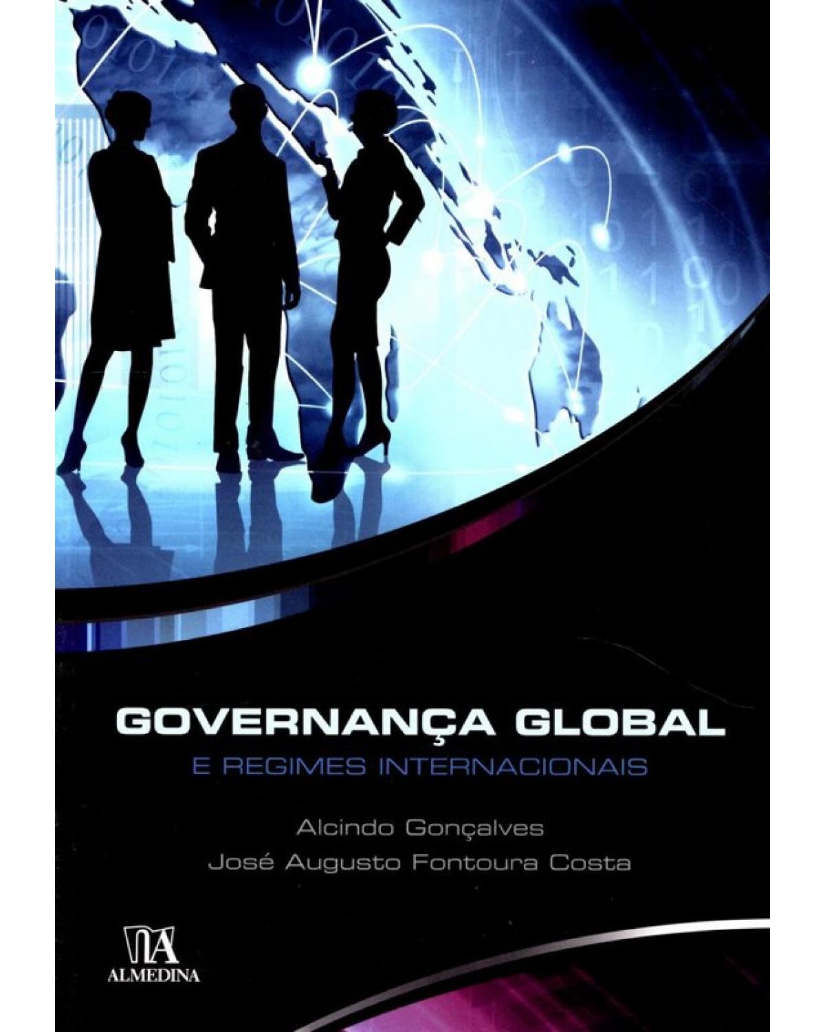 Governança global e regimes internacionais - 1ª Edição | 2011