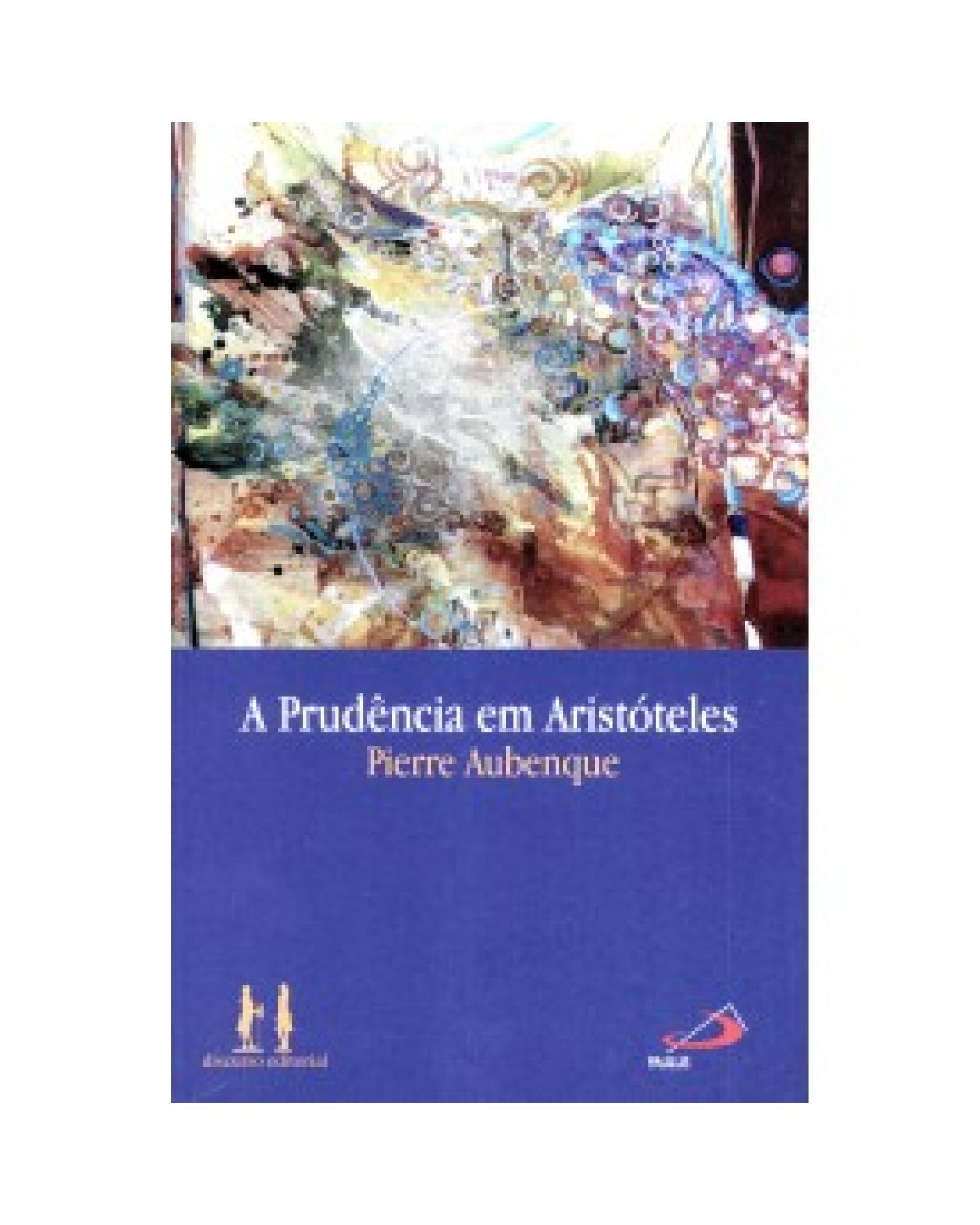 A prudência em Aristóteles - 1ª Edição | 2008