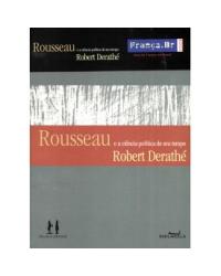 Rousseau e a Ciência Politica De Seu Tempo