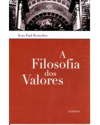A filosofia dos valores - 1ª Edição | 2002