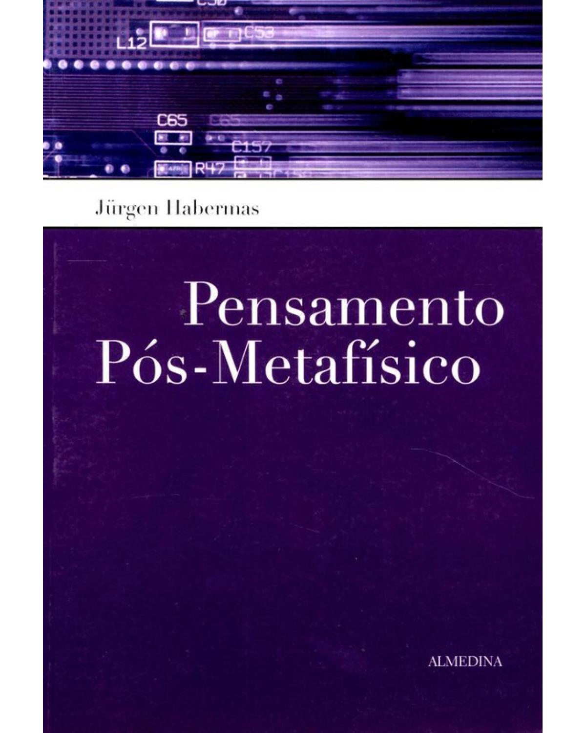 Pensamento pós-metafísico - 1ª Edição | 2004