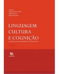 Linguagem, cultura e cognição - Volume 2: estudos de linguística cognitiva - 1ª Edição | 2004