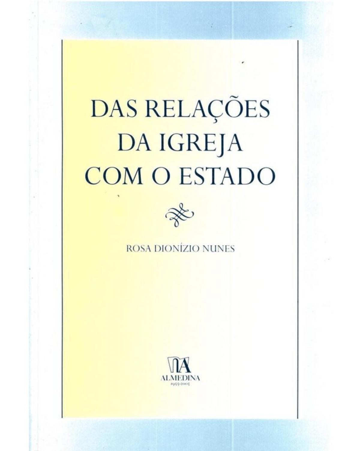 Das relações da igreja com o Estado - 1ª Edição | 2005