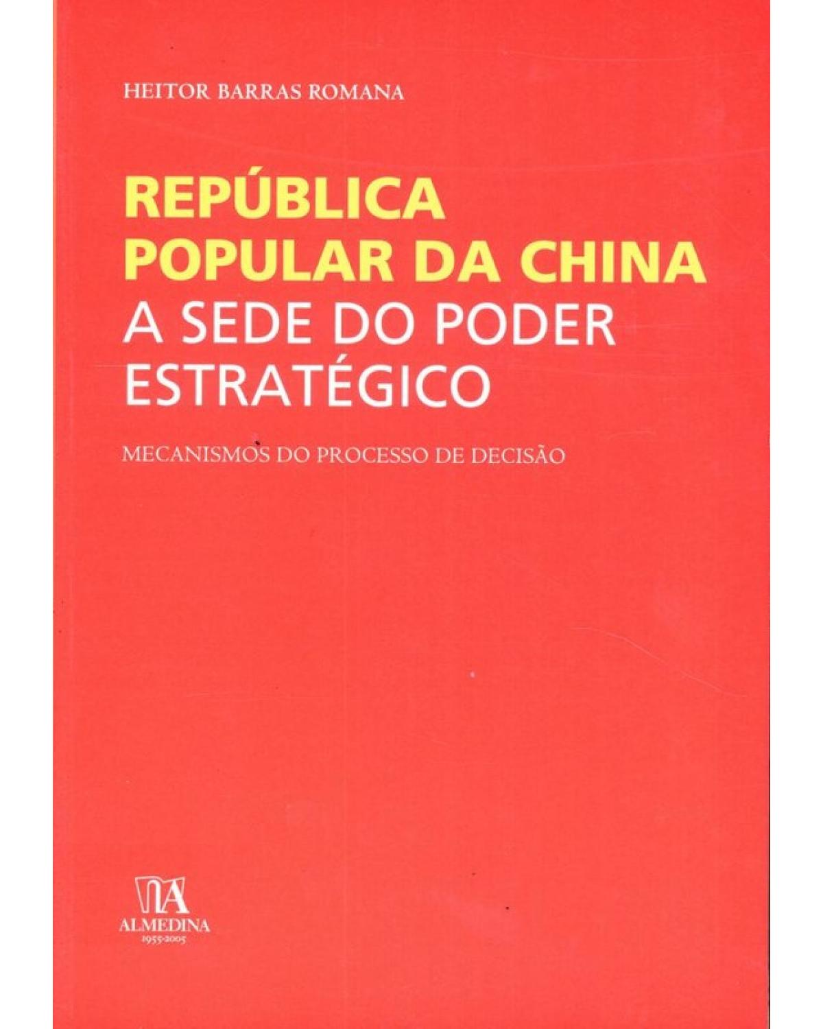 República Popular da China - a sede do poder estratégico - 1ª Edição | 2005
