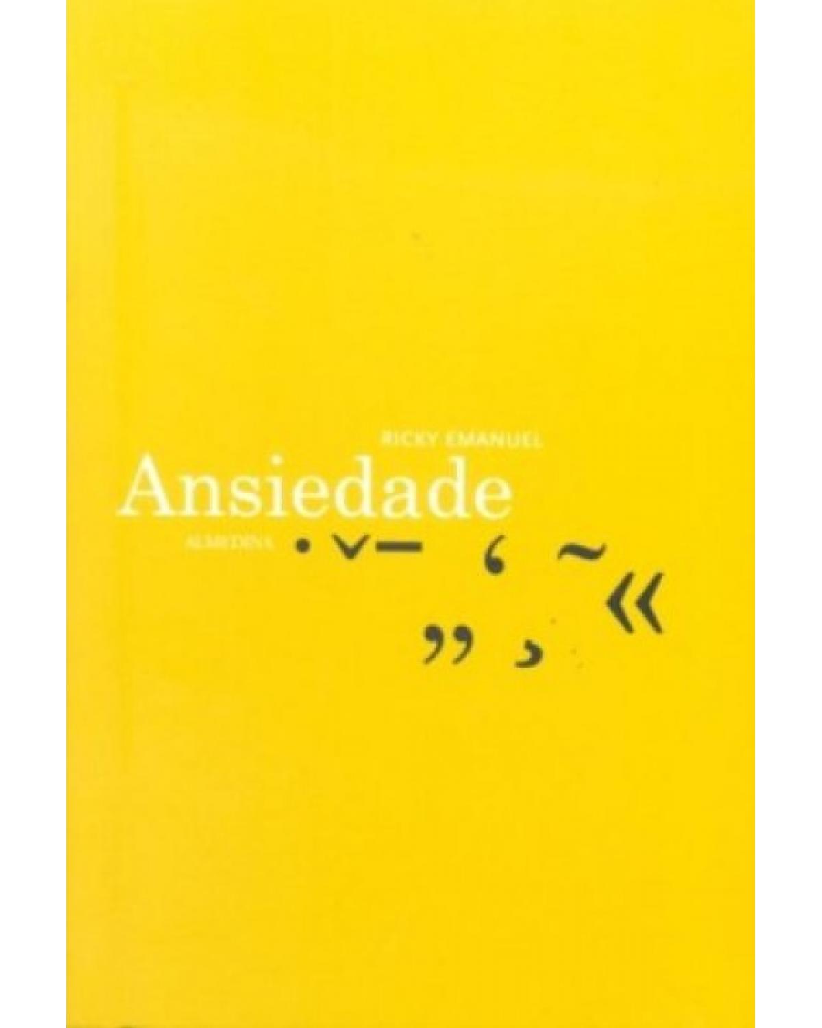 Ansiedade - 1ª Edição | 2010