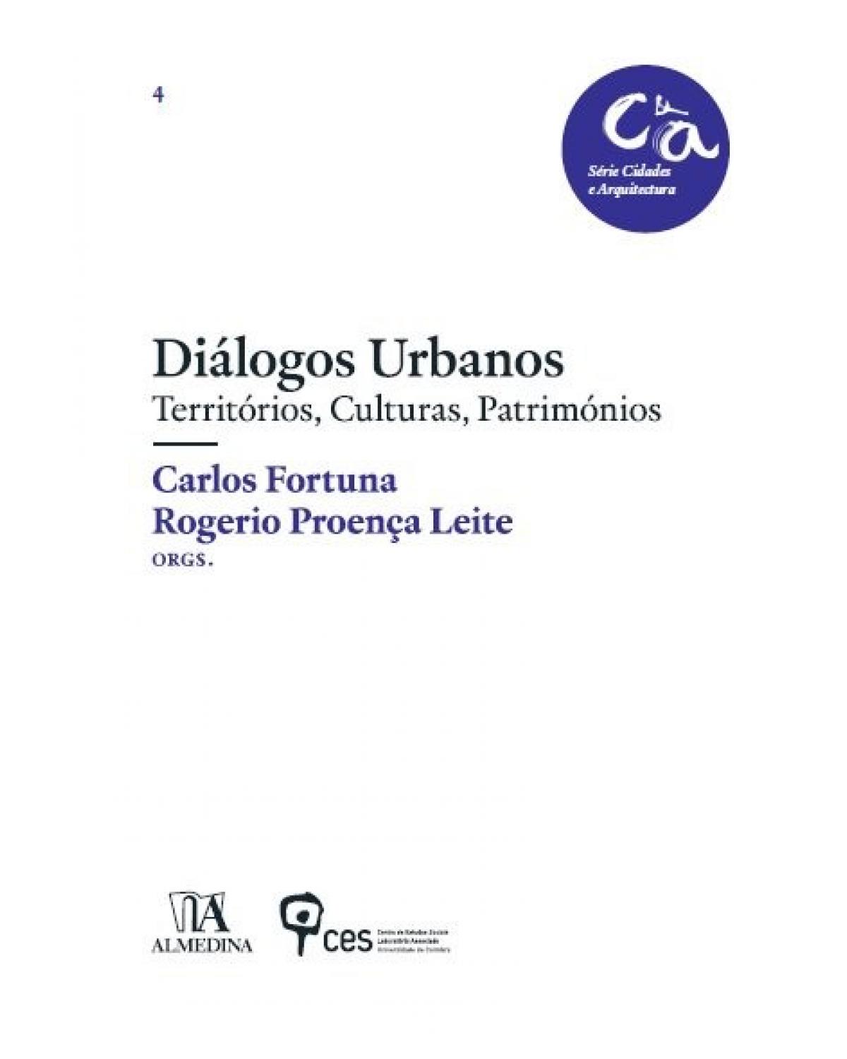 Diálogos urbanos - territórios, culturas, patrimónios - 1ª Edição | 2013