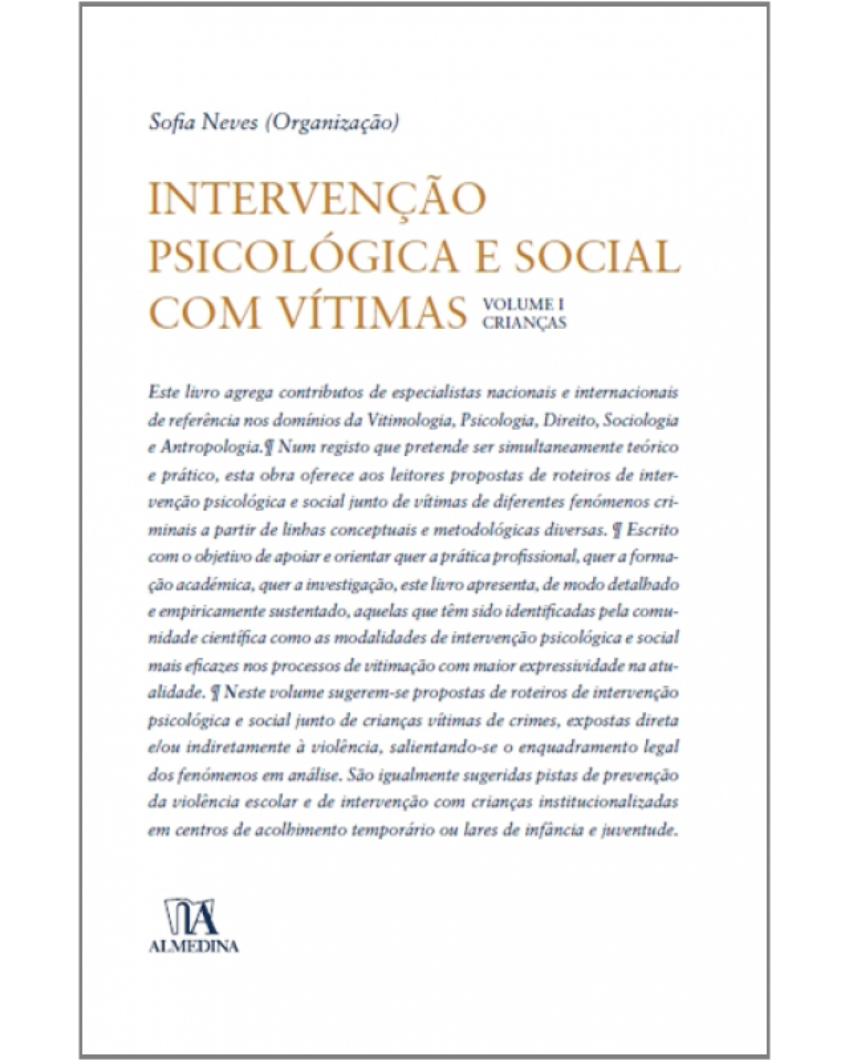 Intervenção psicológica e social com vítimas - Volume 1: crianças - 1ª Edição | 2012