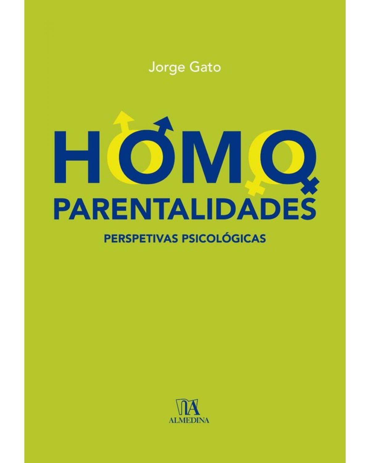 Homoparentalidades - perspetivas psicológicas - 1ª Edição | 2014