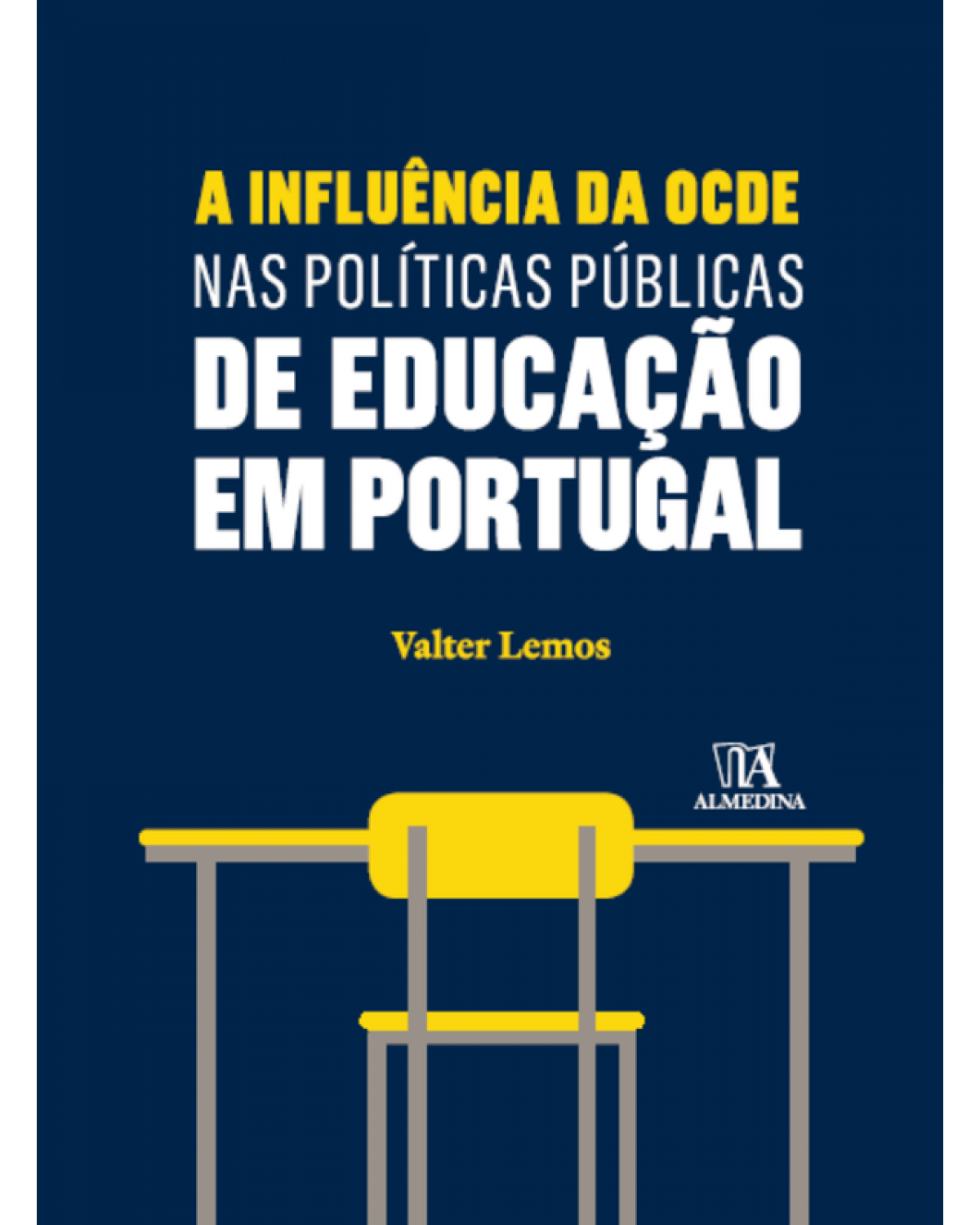A Influência da OCDE nas Políticas Públicas de Educação em Portugal