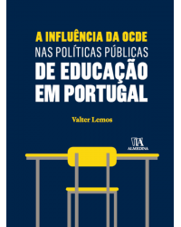 A influência da OCDE nas políticas públicas de educação em Portugal - 1ª Edição | 2014