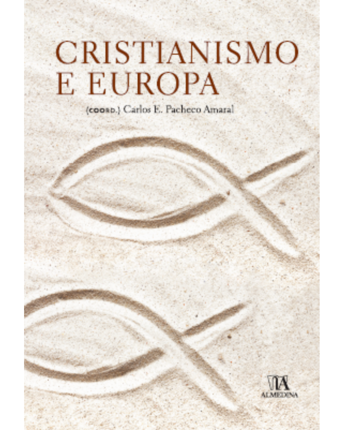 Cristianismo e Europa - 1ª Edição | 2015