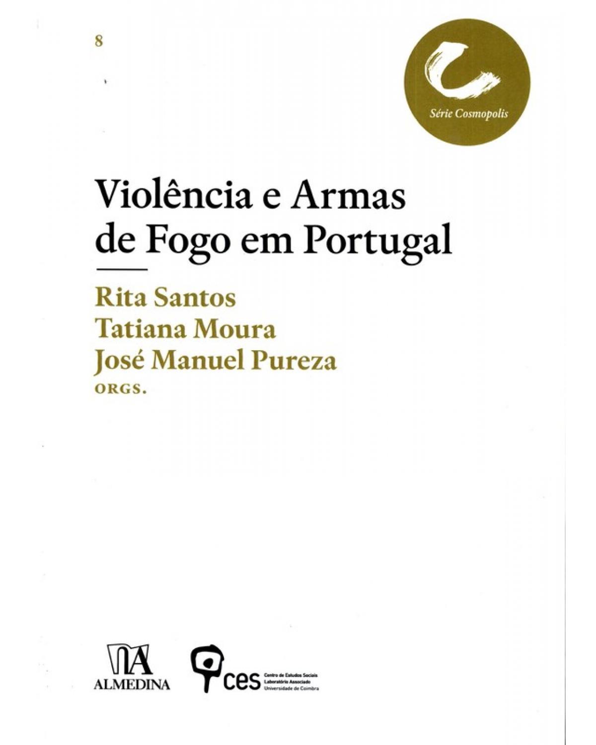 Violências e armas de fogo em Portugal - 1ª Edição | 2016