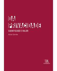 Da privacidade - significado e valor - 1ª Edição | 2018