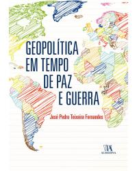 Geopolítica em tempo de paz e guerra - 2ª Edição | 2019