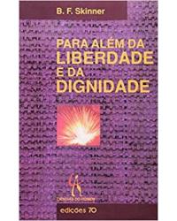 Para além da liberdade e da dignidade - 1ª Edição | 2000