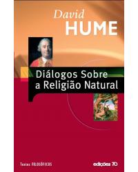 Diálogos sobre a religião natural - 1ª Edição | 2005