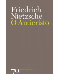 O anticristo - 1ª Edição | 2006