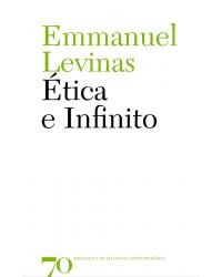 Ética e infinito - 1ª Edição | 2007