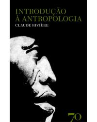 Introdução à antropologia - 1ª Edição | 2013